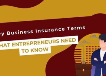 Business Insurance 101: Essential Terms Every Entrepreneur Must Know